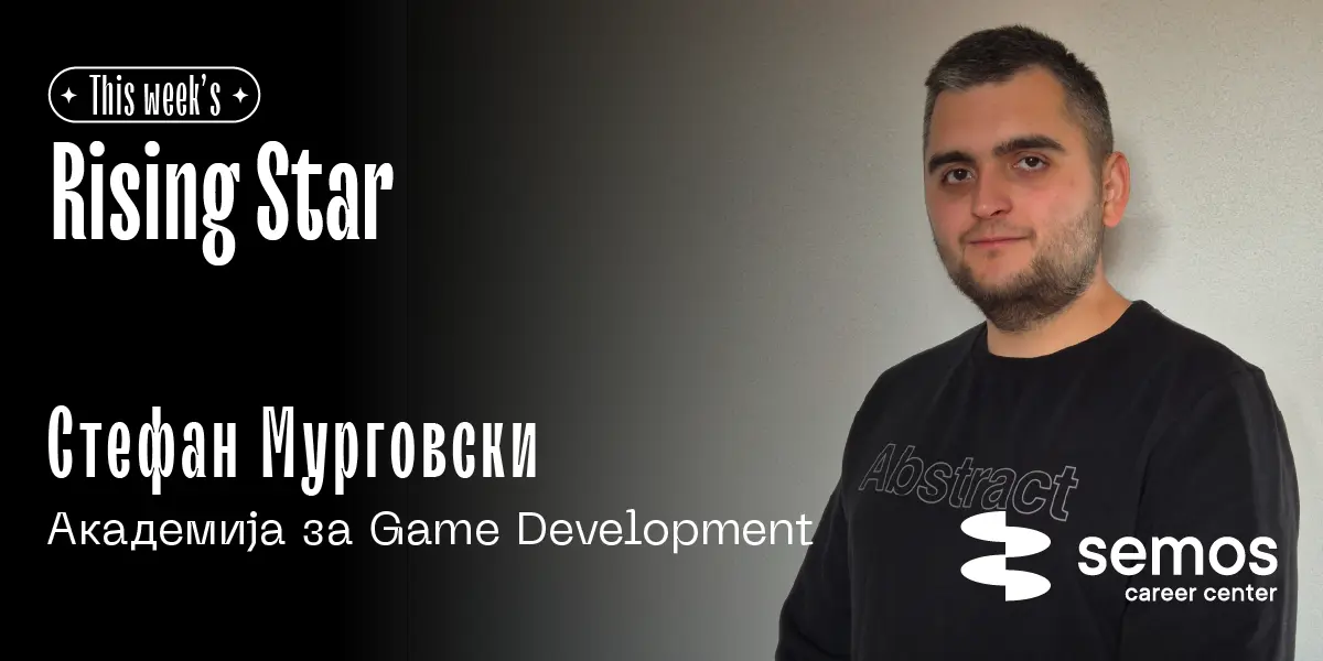 Rising Star of the Week: Стефан Мурговски